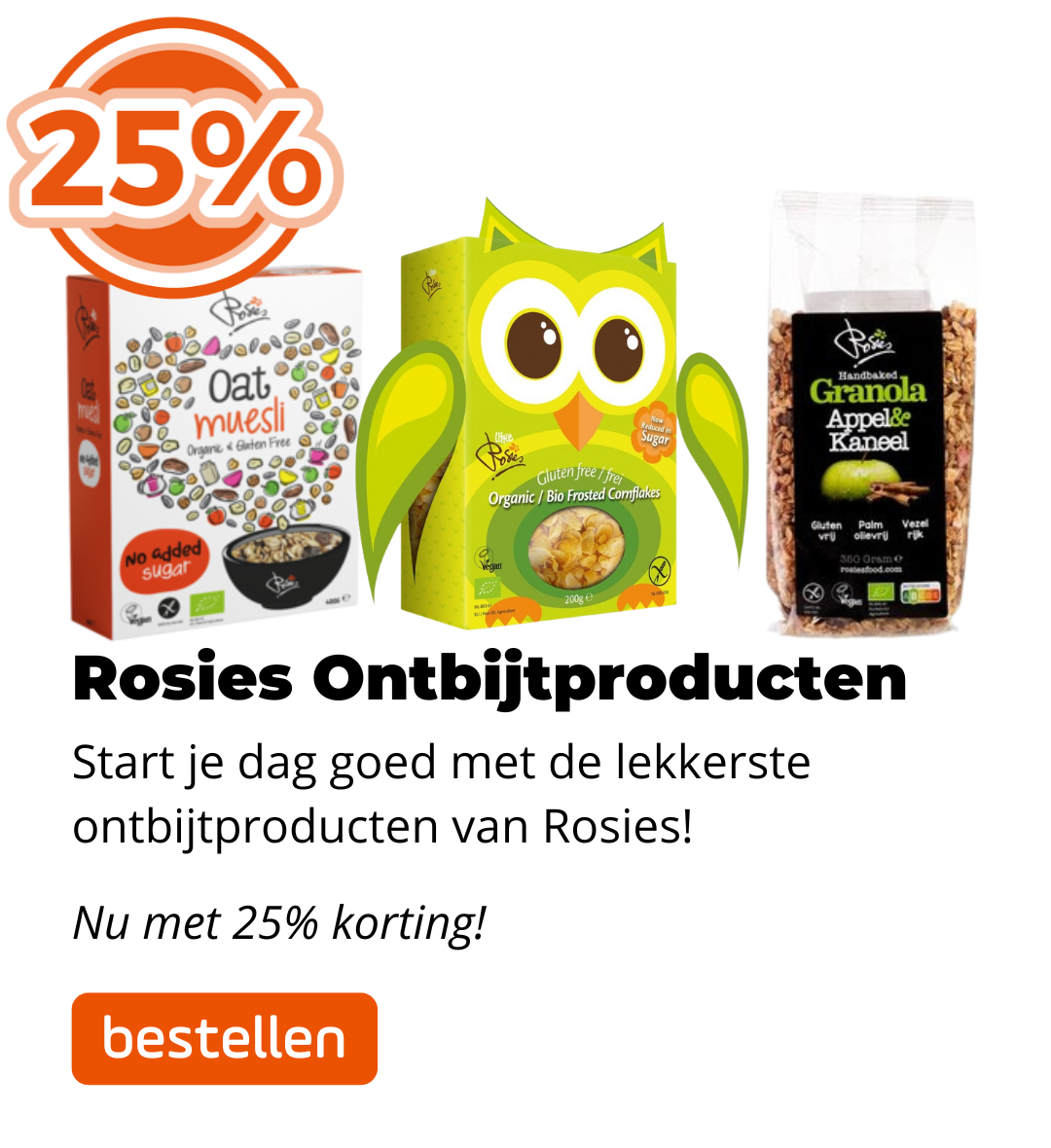 Rosies 25% korting