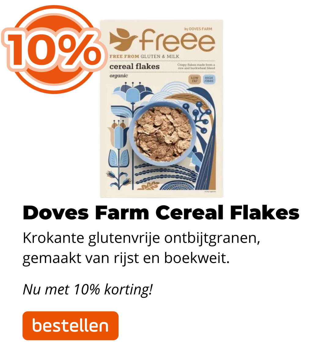 Doves Farm Cereal Flakes 10% korting