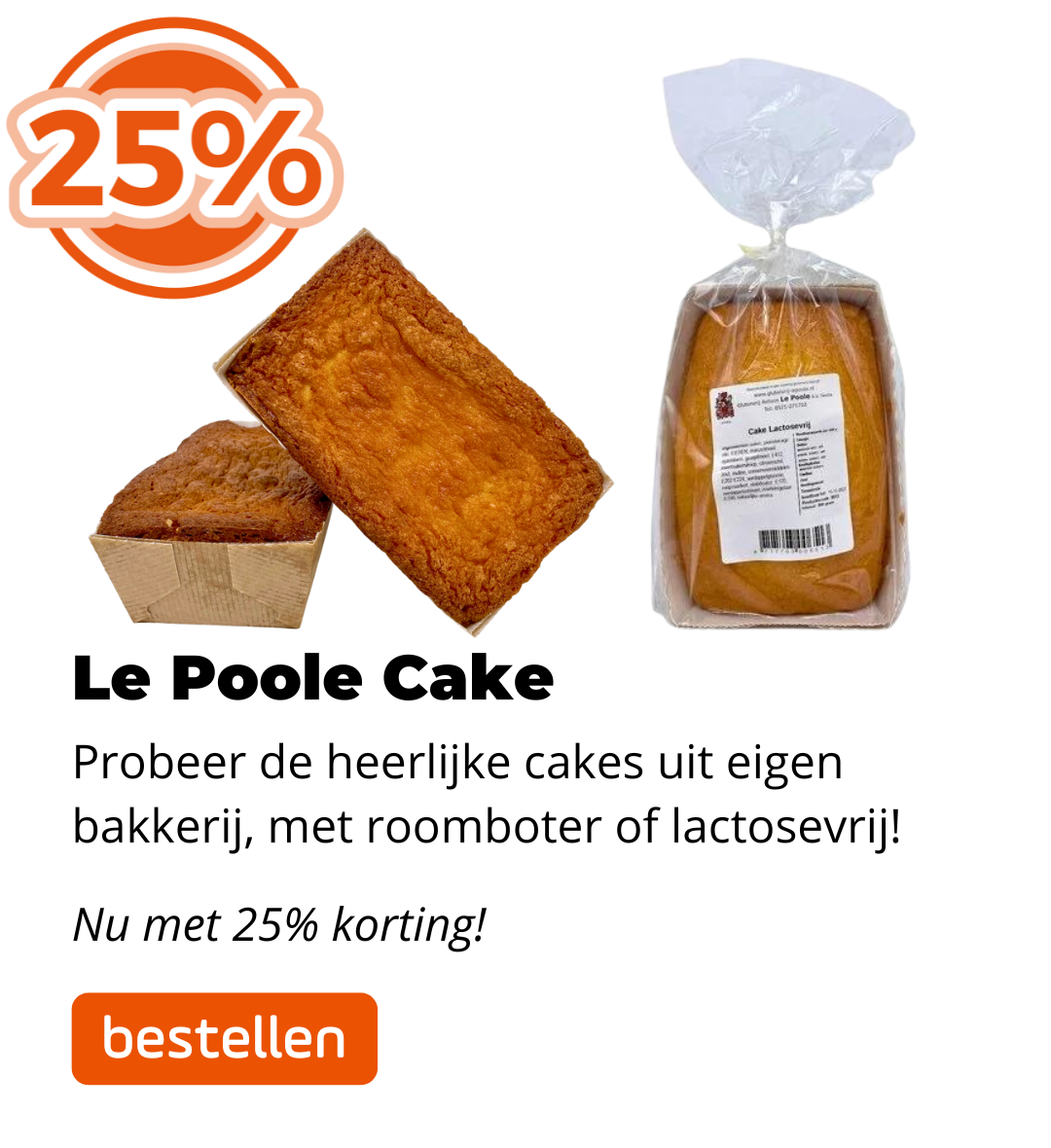 Le Poole Cake 25% korting