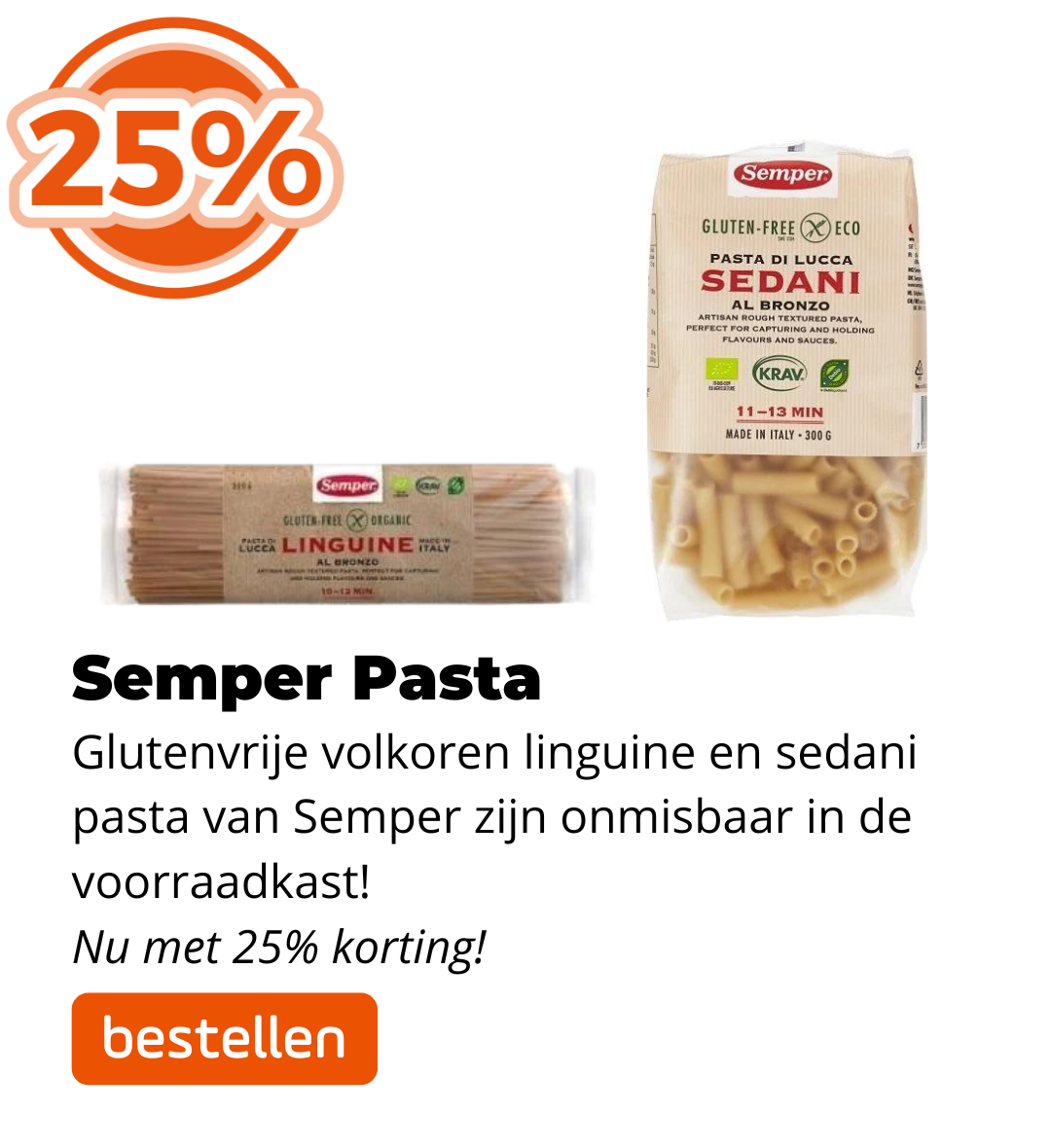 Semper Sedani en Volkoren Linguine 25% korting