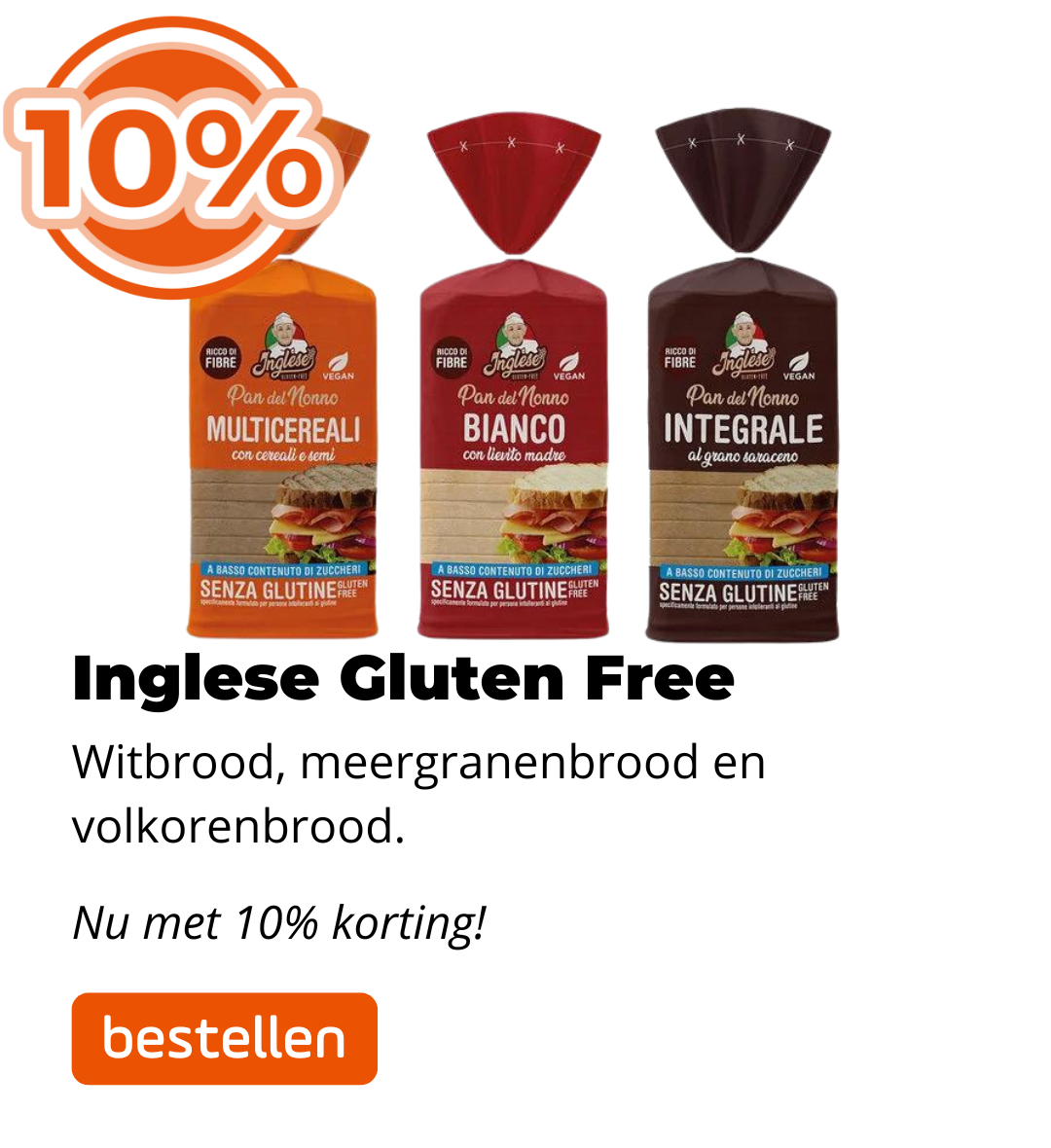 Inglese Brood 10% korting